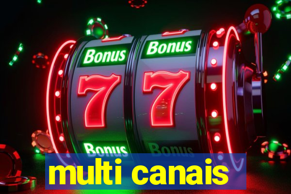 multi canais